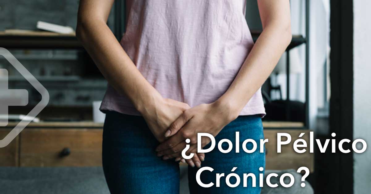 Dolor Pélvico Crónico